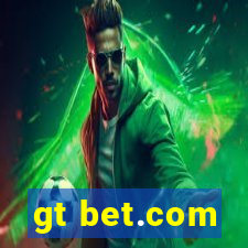 gt bet.com